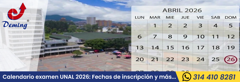 Calendario examen UNAL 2026
